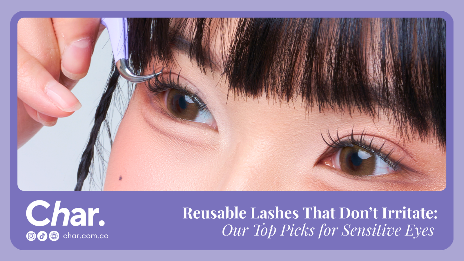 Reusable Lashes That Don’t Irritate from Char Cosmetics