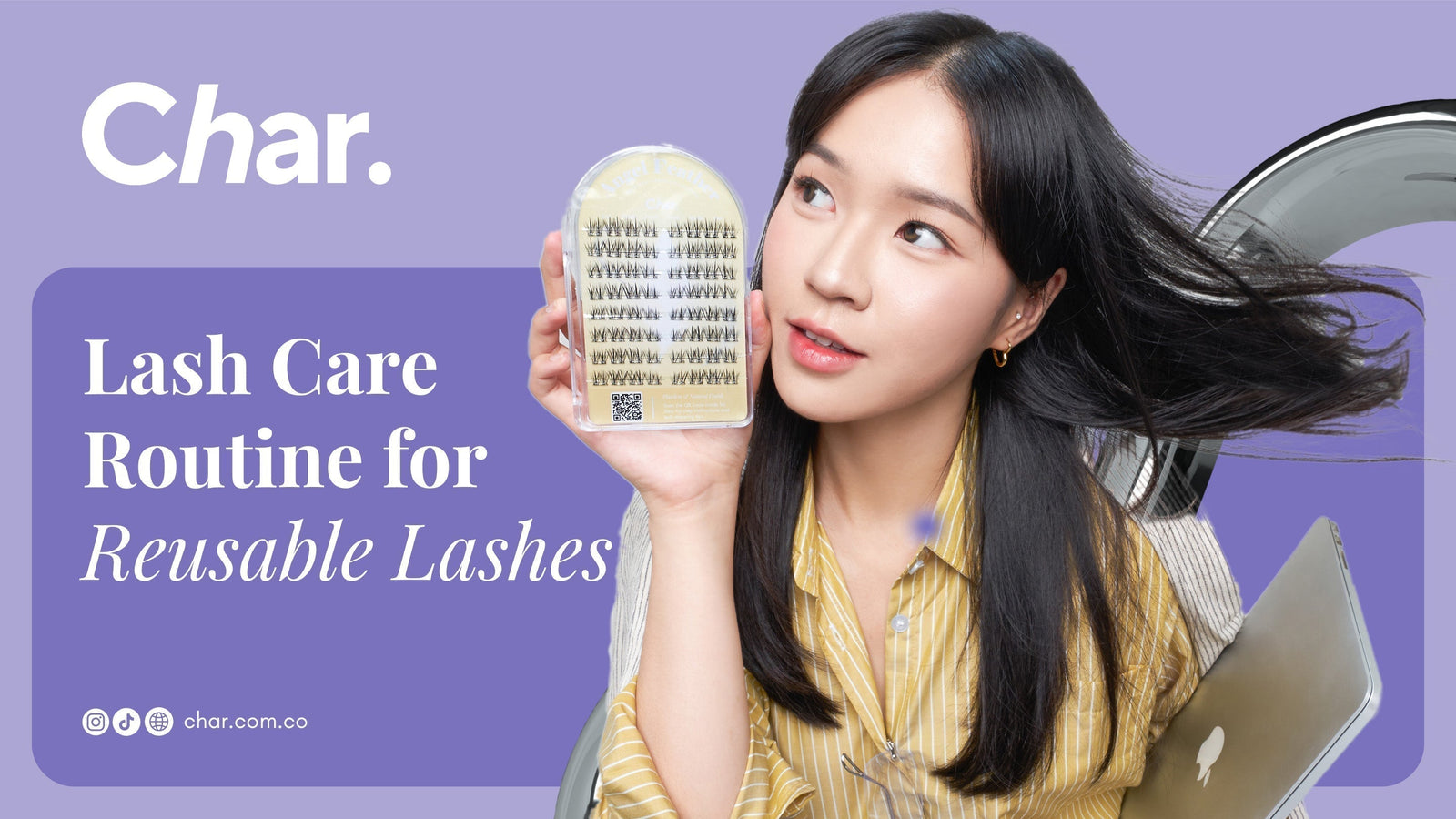 Lash Care Routine for Reusable Lashes by Char Cosmetics