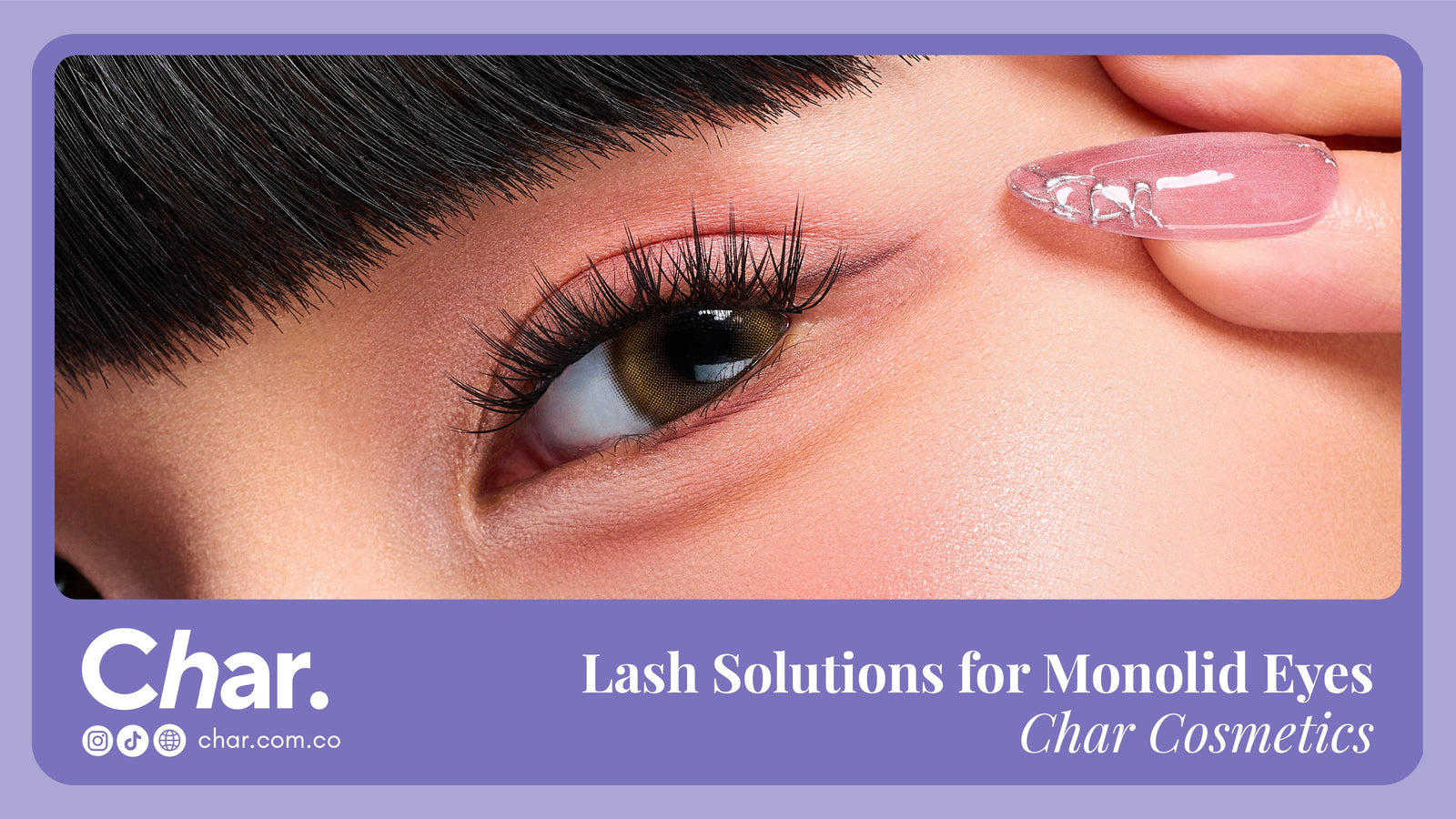 Lash Solutions for Monolid Eyes – Char Cosmetics